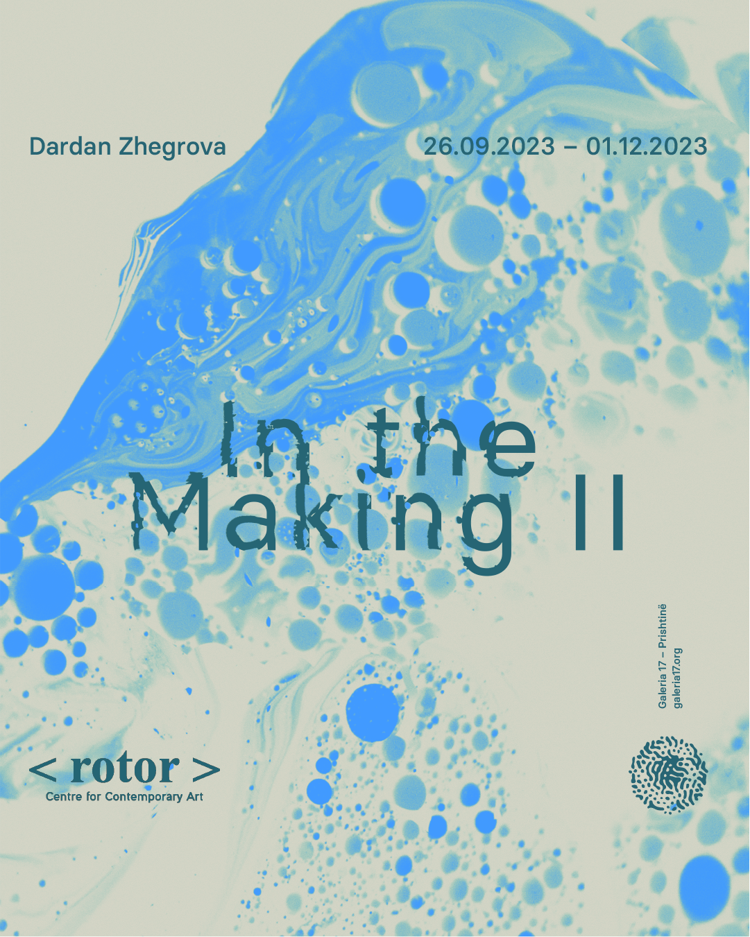 In the Making II / Hapja e ekspozitës